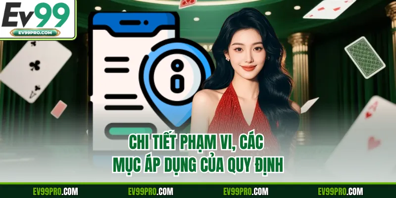Chi tiết phạm vi, các mục áp dụng của quy định